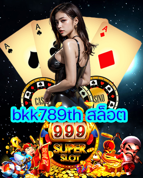 bkk789th สล็อต